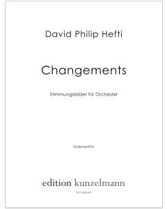 Changements, Stimmungsbilder für Orchester