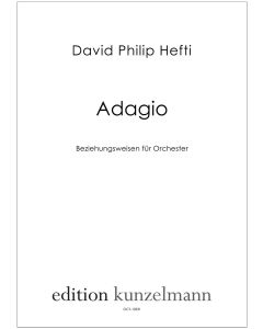 Adagio, 'Beziehungsweisen' for orchestra