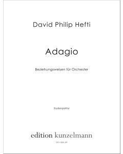 Adagio, 'Beziehungsweisen' for orchestra