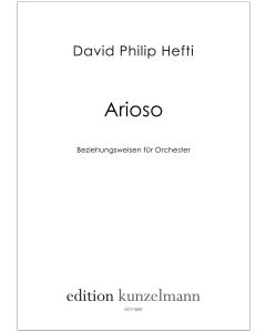 Arioso, 'Beziehungsweisen' for orchestra