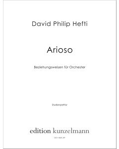 Arioso, 'Beziehungsweisen' for orchestra