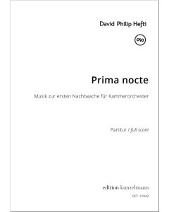 Prima nocte, Musik zur ersten Nachtwache für Kammerorchester