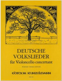 Deutsche Volkslieder für Violoncello concertant in normaler Lage und Daumenlage