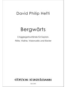 Bergwärts, 3 aggregate states for soprano, flute, violin, cello and piano