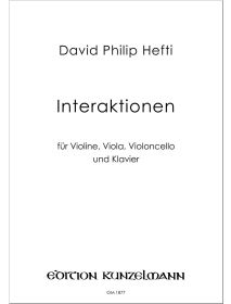 Interaktionen, für Violine, Viola, Violoncello und Klavier