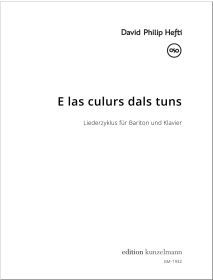 E las culurs dals tuns, Song cycle for baritone and piano