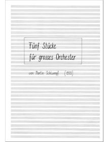'5 Stücke' (5 pieces) for large orchestra (1973)