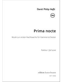 Prima nocte, Music for the first nocturnal vigil for chamber orchestra