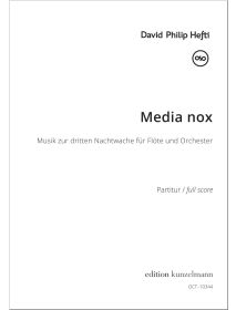 Media nox, Musik zur dritten Nachtwache für Flöte und Orchester