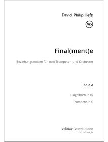 Final(ment)e, Beziehungsweisen für 2 Trompeten und Orchester