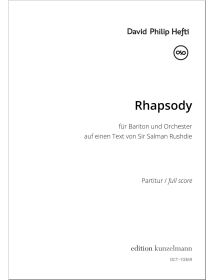 Rhapsody, for baritone and orchestra to a text by Sir Salman Rushdie
